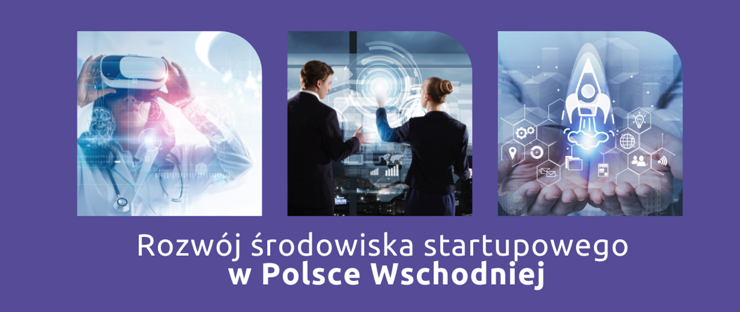 Nowoczesne technologie, okulary VR, na pierwszym planie napis Rozój środowiska startupowego w Polsce Wschodniej